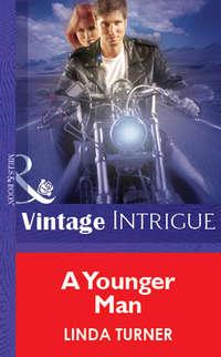 A Younger Man, Linda  Turner audiobook. ISDN39903778