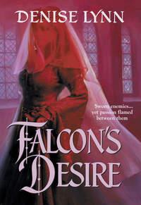 Falcon′s Desire - Denise Lynn