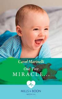 One Tiny Miracle..., Carol Marinelli аудиокнига. ISDN39903930