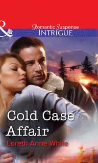 Cold Case Affair - Лорет Энн Уайт