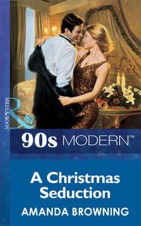 A Christmas Seduction, AMANDA  BROWNING audiobook. ISDN39904298