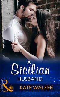 A Sicilian Husband, Kate Walker audiobook. ISDN39904458