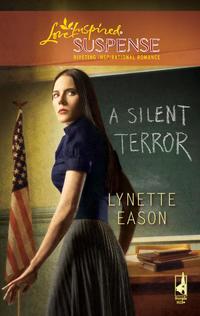 A Silent Terror, Lynette  Eason audiobook. ISDN39904474