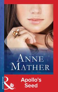 Apollo′s Seed, Anne  Mather audiobook. ISDN39904706