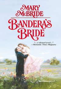 Banderas Bride, Mary  McBride аудиокнига. ISDN39904810