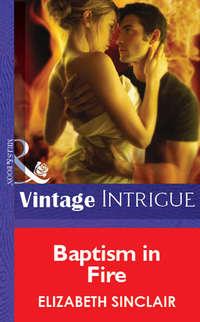 Baptism In Fire, Elizabeth  Sinclair audiobook. ISDN39904818