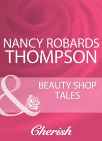 Beauty Shop Tales,  аудиокнига. ISDN39904850