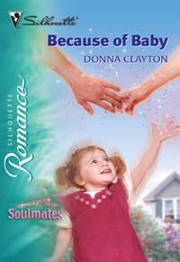 Because of Baby, Donna  Clayton audiobook. ISDN39904858