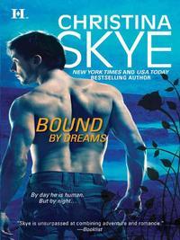 Bound by Dreams, Christina  Skye audiobook. ISDN39905034