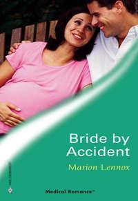 Bride by Accident - Marion Lennox