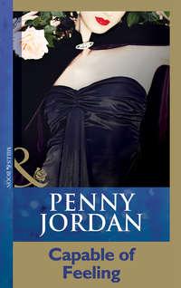 Capable Of Feeling, Пенни Джордан audiobook. ISDN39905178