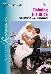 Claiming His Bride, Vivienne  Wallington audiobook. ISDN39905338