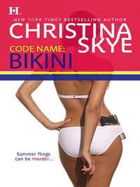 Code Name: Bikini, Christina  Skye audiobook. ISDN39905362