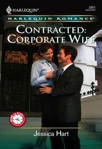 Contracted: Corporate Wife, Jessica Hart аудиокнига. ISDN39905434