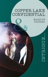 Copper Lake Confidential, Marilyn  Pappano audiobook. ISDN39905450