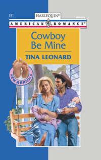Cowboy Be Mine, Tina  Leonard аудиокнига. ISDN39905482