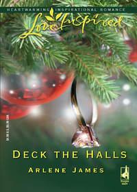 Deck the Halls, Arlene  James audiobook. ISDN39905714