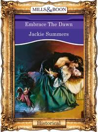 Embrace The Dawn - Jackie Summers