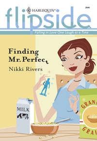 Finding Mr. Perfect, Nikki  Rivers аудиокнига. ISDN39906034