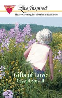 Gifts Of Love, Crystal  Stovall audiobook. ISDN39906274