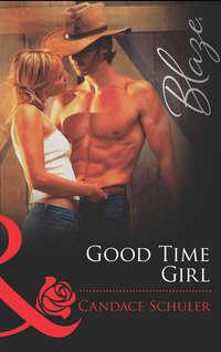 Good Time Girl - Candace Schuler