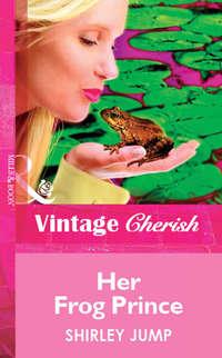 Her Frog Prince, Shirley  Jump audiobook. ISDN39906626