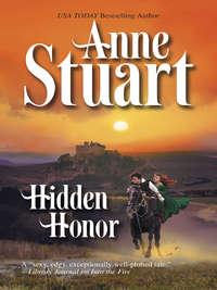 Hidden Honor, Anne Stuart audiobook. ISDN39906690