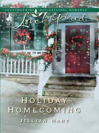 Holiday Homecoming, Jillian Hart audiobook. ISDN39906730