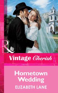 Hometown Wedding, Elizabeth Lane audiobook. ISDN39906762