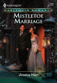 Mistletoe Marriage, Jessica Hart аудиокнига. ISDN39907026