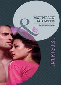 Mountain Midwife - Cassie Miles