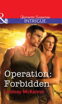 Operation: Forbidden - Lindsay McKenna