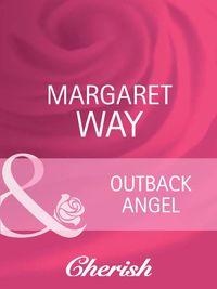 Outback Angel, Margaret Way аудиокнига. ISDN39907210
