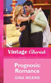 Prognosis: Romance - GINA WILKINS