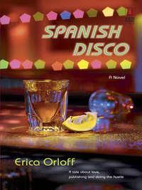 Spanish Disco, Erica Orloff Hörbuch. ISDN39907522