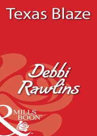 Texas Blaze, Debbi  Rawlins аудиокнига. ISDN39907674