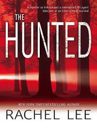 The Hunted, Rachel  Lee audiobook. ISDN39907722