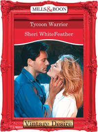 Tycoon Warrior, Sheri  WhiteFeather audiobook. ISDN39907842