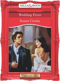 Wedding Fever, Susan  Crosby audiobook. ISDN39907930