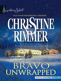 Bravo Unwrapped, Christine  Rimmer аудиокнига. ISDN39908130