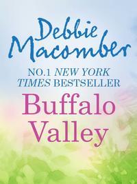 Buffalo Valley, Debbie  Macomber audiobook. ISDN39908138