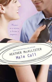 Male Call, HEATHER  MACALLISTER audiobook. ISDN39908202