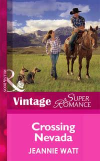 Crossing Nevada, Jeannie  Watt audiobook. ISDN39908362