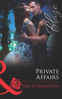 Private Affairs, Tori  Carrington аудиокнига. ISDN39908474