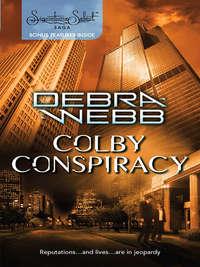 Colby Conspiracy, Debra  Webb аудиокнига. ISDN39908530