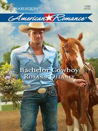 Bachelor Cowboy, Roxann  Delaney аудиокнига. ISDN39908842