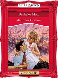 Bachelor Mom - Jennifer Greene