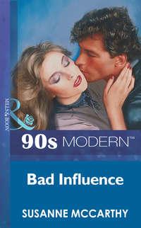 Bad Influence, SUSANNE  MCCARTHY Hörbuch. ISDN39908874