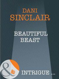 Beautiful Beast, Dani Sinclair audiobook. ISDN39908922