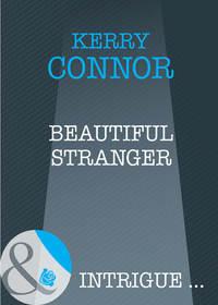 Beautiful Stranger, Kerry  Connor audiobook. ISDN39908930